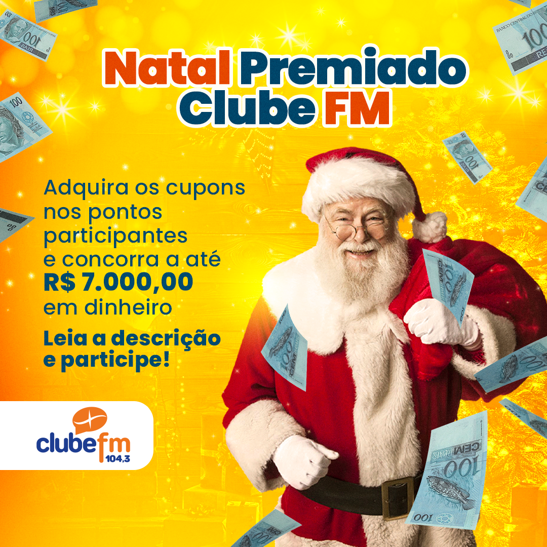 Natal premiado Clube FM encanta ouvintes e fomenta comércio local