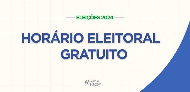 Hoje é o último dia para veiculação da propaganda eleitoral gratuita